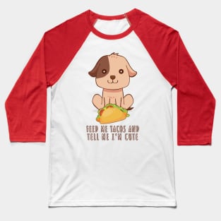 Dog Tacos Baseball T-Shirt